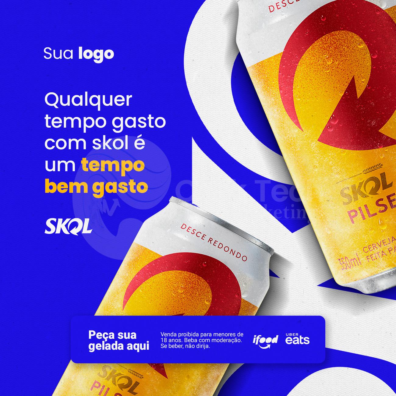 Qualquer tempo gasto com skol
