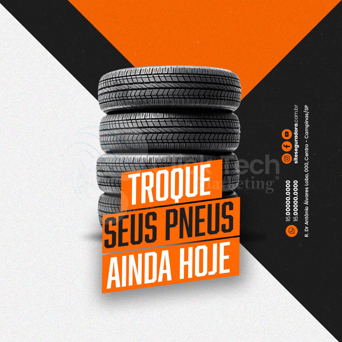 Troque seus pneus